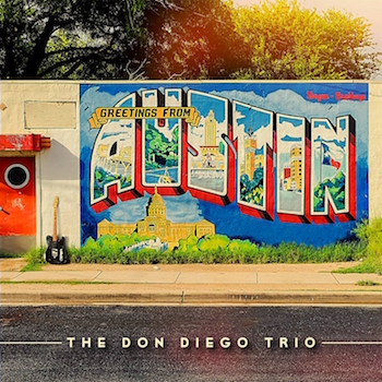Don Diego Trio ,The - Greethings From Austin (ltd lp ) - Klik op de afbeelding om het venster te sluiten